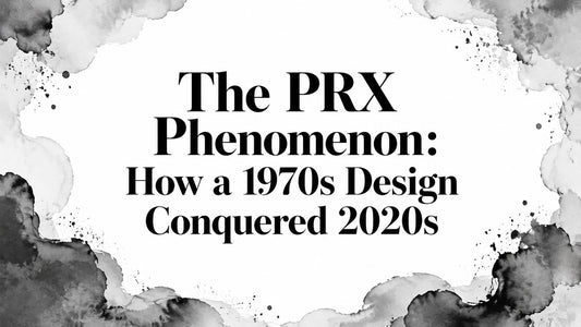 The PRX Phenomenon: How a 1970s Design Conquered 2020s